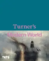 El mundo moderno de Turner - Turner's Modern World