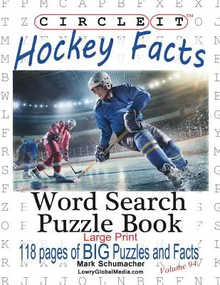 Encierra en un círculo, Hockey sobre hielo, Letra grande, Sopa de letras, Rompecabezas - Circle It, Ice Hockey Facts, Large Print, Word Search, Puzzle Book