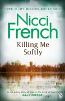 Matarme suavemente - Con una nueva introducción de Peter Robinson - Killing Me Softly - With a new introduction by Peter Robinson