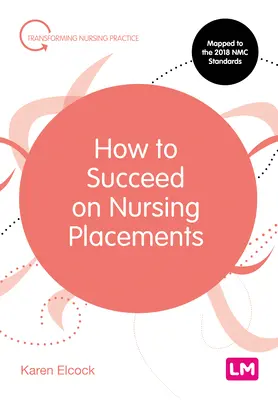 Cómo tener éxito en las prácticas de enfermería - How to Succeed on Nursing Placements