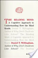 La mente lectora: Un enfoque cognitivo para entender cómo lee la mente - The Reading Mind: A Cognitive Approach to Understanding How the Mind Reads