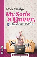 Mi hijo es marica (¿Qué se puede hacer?) (NHB Modern Plays) - My Son's a Queer (But What Can You Do?) (NHB Modern Plays)