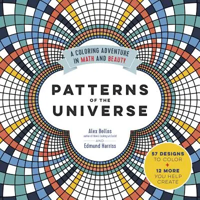 Patrones del Universo: Una aventura de matemáticas y belleza para colorear - Patterns of the Universe: A Coloring Adventure in Math and Beauty