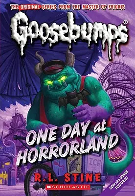 Un día en Horrorland (Classic Goosebumps #5), 5 - One Day at Horrorland (Classic Goosebumps #5), 5