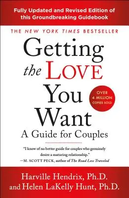 Conseguir el amor que deseas: Guía para parejas: Tercera Edición - Getting the Love You Want: A Guide for Couples: Third Edition