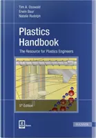 Manual de plásticos: El recurso para ingenieros de plásticos - Plastics Handbook: The Resource for Plastics Engineers