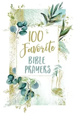 100 oraciones bíblicas favoritas - 100 Favorite Bible Prayers