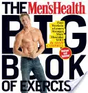 El gran libro de ejercicios de Men's Health: Cuatro semanas para ser más esbelto, fuerte y musculoso. - The Men's Health Big Book of Exercises: Four Weeks to a Leaner, Stronger, More Muscular You!