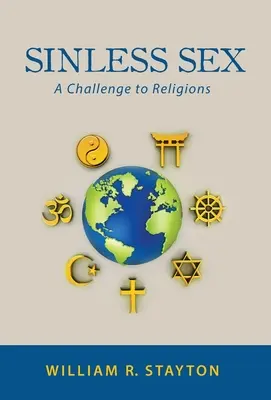 Sexo sin pecado: Un desafío a las religiones - Sinless Sex: A Challenge to Religions