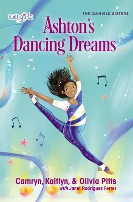 Los sueños bailarines de Ashton - Ashton's Dancing Dreams