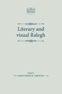 Ralegh literario y visual - Literary and Visual Ralegh