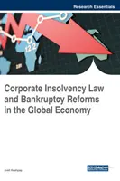 Derecho de insolvencia empresarial y reformas concursales en la economía mundial - Corporate Insolvency Law and Bankruptcy Reforms in the Global Economy