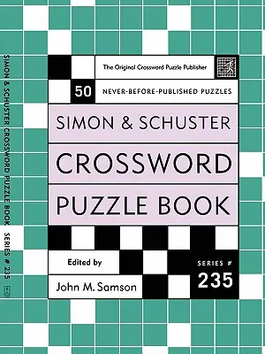 Libro de Crucigramas Simon and Schuster #235: La editorial original de crucigramas - Simon and Schuster Crossword Puzzle Book #235: The Original Crossword Puzzle Publisher