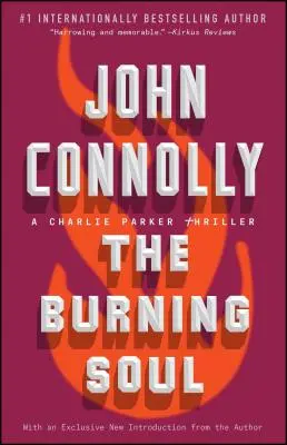 El alma en llamas, 10: Un thriller de Charlie Parker - The Burning Soul, 10: A Charlie Parker Thriller