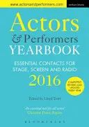 Anuario de Actores e Intérpretes: Contactos esenciales para la escena, la pantalla y la radio - Actors and Performers Yearbook: Essential Contacts for Stage, Screen and Radio