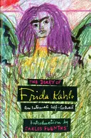 El diario de Frida Kahlo: Un autorretrato íntimo - The Diary of Frida Kahlo: An Intimate Self-Portrait