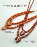 Pueblo Bead Jewelry: Diseño vivo - Pueblo Bead Jewelry: Living Design