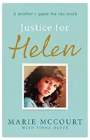 Justicia para Helen: Como apareció en The Mirror - La búsqueda de una madre para encontrar a su hija desaparecida - Justice for Helen: As featured in The Mirror - A mother's quest to find her missing daughter