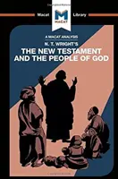 Análisis de la obra de N.T. Wright El Nuevo Testamento y el pueblo de Dios - An Analysis of N.T. Wright's the New Testament and the People of God