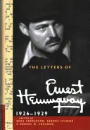 Las cartas de Ernest Hemingway: Volumen 3, 1926-1929 - The Letters of Ernest Hemingway: Volume 3, 1926-1929