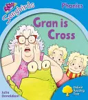 Oxford Reading Tree Songbirds Phonics: Nivel 3: Gran is Cross - Oxford Reading Tree Songbirds Phonics: Level 3: Gran is Cross