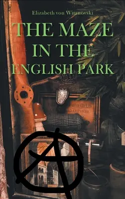 El laberinto del parque inglés: Una novela negra histórica - The Maze In the English Park: A Historical Crime Novella