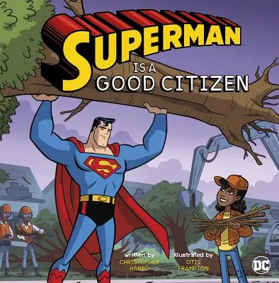 Superman es un buen ciudadano - Superman Is a Good Citizen