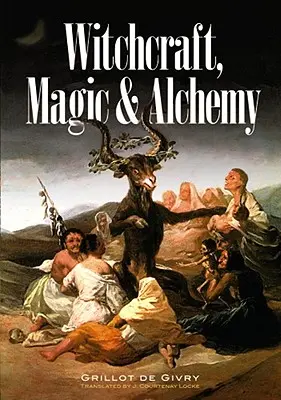 Brujería, magia y alquimia - Witchcraft, Magic and Alchemy