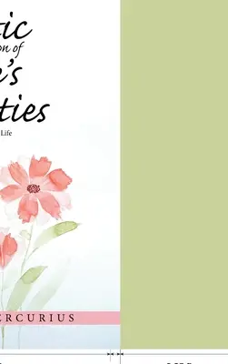 Una recopilación poética de las realidades de la vida: Incertidumbres de la vida - A Poetic Compilation of Life's Realities: Uncertainties of Life