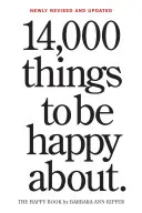 14.000 cosas por las que ser feliz.: Recién revisado y actualizado - 14,000 Things to Be Happy About.: Newly Revised and Updated