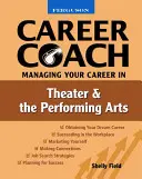 La gestión de su carrera en el teatro y las artes escénicas - Managing Your Career in Theater and the Performing Arts