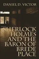 Sherlock Holmes y el barón de Brede Place - Sherlock Holmes and The Baron of Brede Place