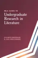 Guía MLA para la investigación literaria universitaria - MLA Guide to Undergraduate Research in Literature