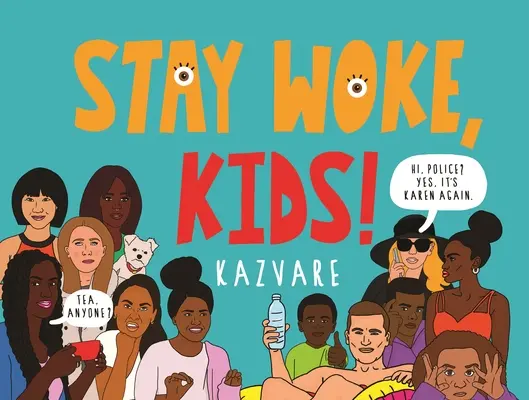 ¡Stay Wake, Kids! - Stay Woke, Kids!