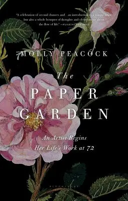 El jardín de papel: Una artista comienza la obra de su vida a los 72 años - The Paper Garden: An Artist Begins Her Life's Work at 72