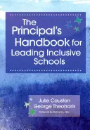 The Principal's Handbook for Leading Inclusive Schools (El manual del director para dirigir escuelas inclusivas) - The Principal's Handbook for Leading Inclusive Schools