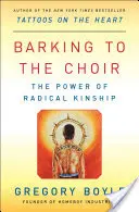 Ladrando al coro: El poder del parentesco radical - Barking to the Choir: The Power of Radical Kinship