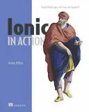 Ionic en acción: Aplicaciones móviles híbridas con Ionic y Angularjs - Ionic in Action: Hybrid Mobile Apps with Ionic and Angularjs