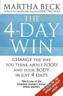 4-Day Win - Cambia tu forma de pensar sobre la comida y tu cuerpo en sólo 4 días - 4-Day Win - Change the way you think about food and your body in just 4 days