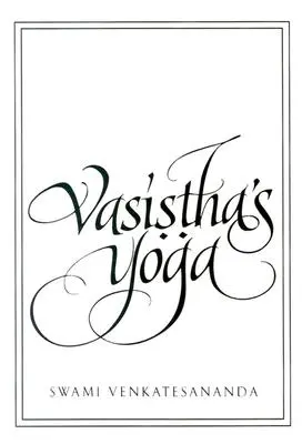 El Yoga de Vasistha - Vasistha's Yoga