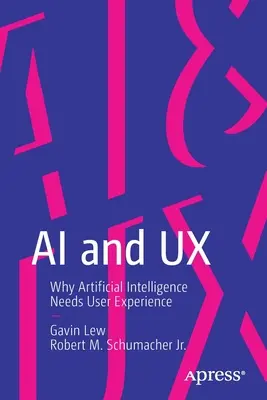 IA y UX: por qué la inteligencia artificial necesita la experiencia del usuario - AI and UX: Why Artificial Intelligence Needs User Experience