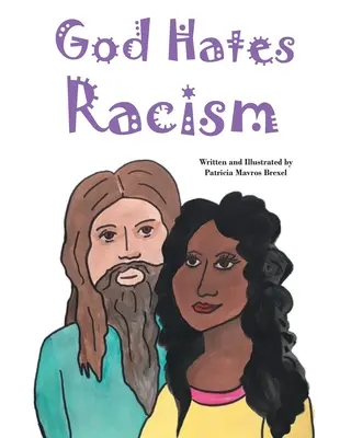 Dios odia el racismo - God Hates Racism