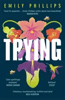 Intentarlo: La hilarante novela sobre qué esperar cuando no se espera nada - Trying: The Hilarious Novel about What to Expect When You're Not Expecting