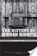 Historia de los derechos humanos: De la Antigüedad a la era de la globalización - The History of Human Rights: From Ancient Times to the Globalization Era