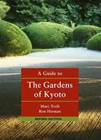 Guía de los jardines de Kioto - A Guide to the Gardens of Kyoto