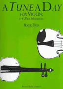 Una Melodía al Día para Violín, Libro Dos - A Tune a Day for Violin, Book Two