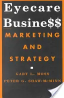 Eyecare Business: Marketing y estrategia - Eyecare Business: Marketing and Strategy