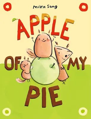 La manzana de mi pastel (novela gráfica) - Apple of My Pie: (A Graphic Novel)