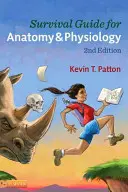 Guía de supervivencia para Anatomía y Fisiología: Consejos, técnicas y atajos para aprender la estructura y función del cuerpo humano con estilo, E - Survival Guide for Anatomy & Physiology: Tips, Techniques, and Shortcuts for Learning about the Structure and Function of the Human Body with Style, E