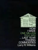 Cómo gané 1.000.000 de dólares comerciando con materias primas el año pasado - How I Made $1,000,000 Trading Commodities Last Year